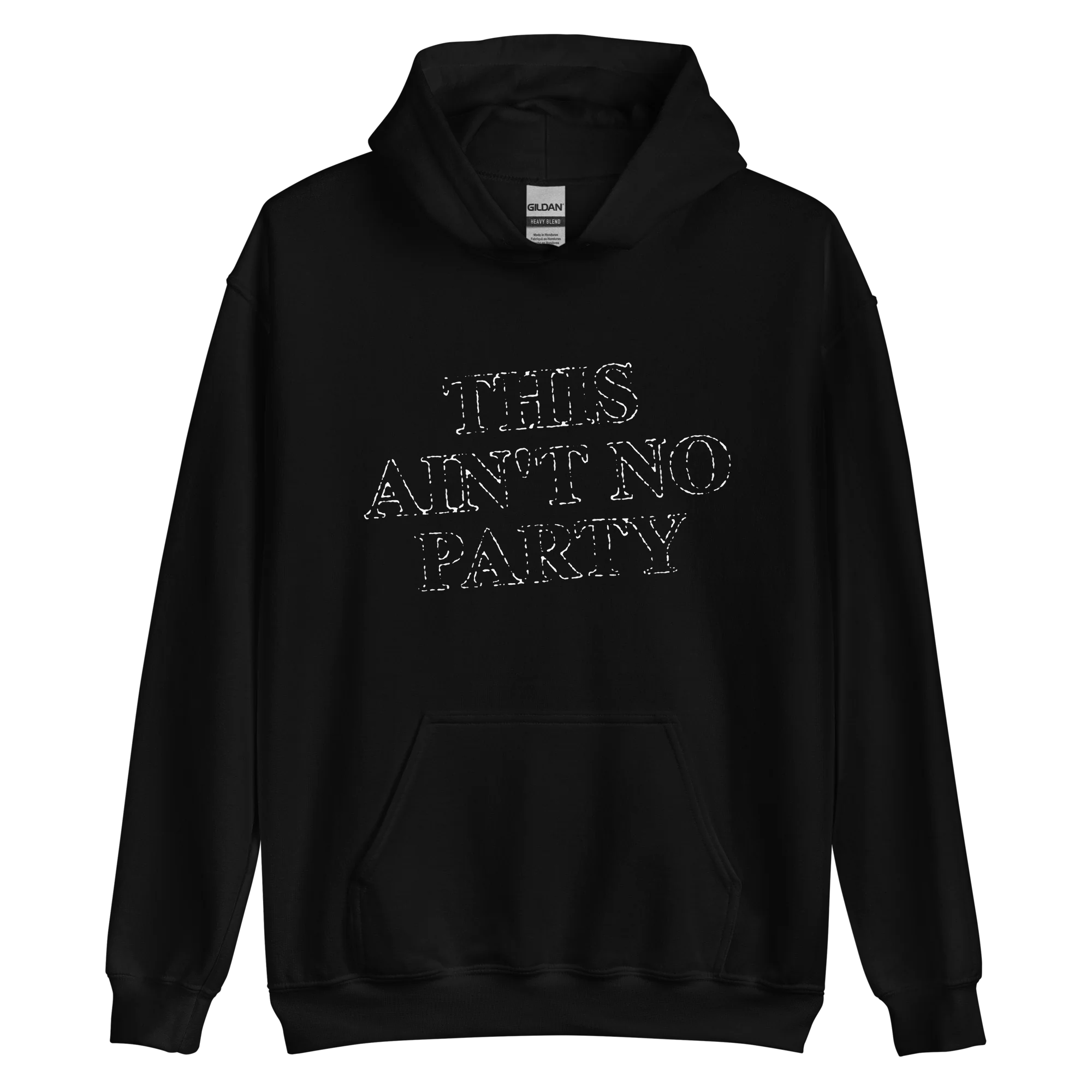 Ain't No Party Hoodie