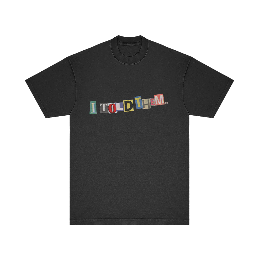 I Told Them… T-Shirt - Image 2